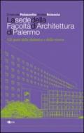 La sede della facoltà di architettura di Palermo