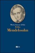 Felix Mendelssohn