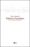 Federico Incardona. La grande melodia