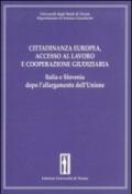 Cittadinanza europea, accesso al lavoro e cooperazione giudiziaria