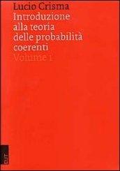 Introduzione alla teoria delle probabilità coerenti