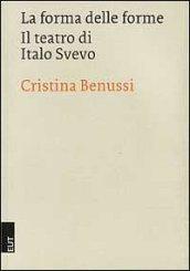 La forma delle forme. Il teatro di Italo Svevo