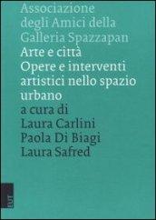 Arte e città. Opere e interventi artistici nello spazio urbano