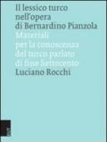 Il lessico turco nell'opera di Bernardino Pianzola. Materiali per la conoscenza del turco parlato di fine Settecento