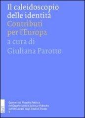 Il caleidoscopio delle identità. Contributi per l'Europa