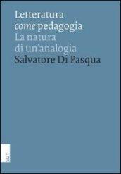 Letteratura come pedagogia. La natura di un'analogia