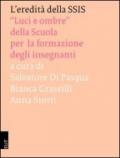 L'eredità della SSIS. «Luci e ombre» della scuola per la formazione degli insegnanti