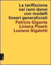 La tariffazione nei rami danni con modelli lineari generalizzati