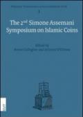 The 2nd Simone Assemani. Symposium on islamic coins. Ediz. italiana e inglese