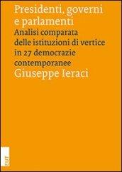 Presidenti, governi e parlamenti. Analisi comparata delle istituzioni di vertice in 27 democrazie contemporanee