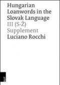 Hungarian loanwords in the slovak language. 3.(S-Z) Supplement
