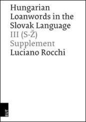 Hungarian loanwords in the slovak language. 3.(S-Z) Supplement