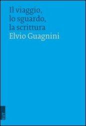 Il viaggio, lo sguardo, la scrittura