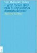 Vom Melos zum Stichos. Il verso melico greco nella filologia tedesca d'inizio Ottocento