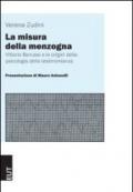 La misura della menzogna. Vittorio Benussi e le origini della psicologia della testimonianza