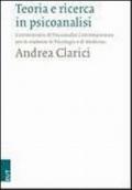 Teoria e ricerca in psicoanalisi. Commento di psicoanalisi contemporanea per lo studente di psicologia e di medicina