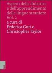 Aspetti della didattica e dell'apprendimento delle lingue straniere. Ediz. italiana, inglese e tedesca. 2.