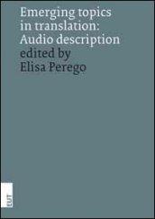 Emerging topics in translation. Audio description