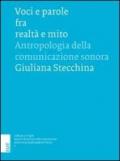 Voci e parole fra realtà e mito. Antropologia della comunicazione sonora