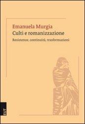 Culti e romanizzazione. Resistenza, continuità, trasformazioni