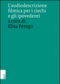 L'audiodescrizione filmica per i ciechi e gli ipovedenti