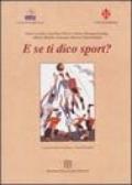 E se ti dico sport?