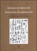 Spasso di principi e ingegno di artigiani. Disegni di strumenti e ricette di un maestro artigiano del '600