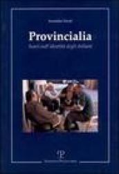 Provincialia. Scavi sull'identità degli italiani