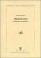 Stramberie. Paradossi di fine millennio