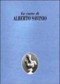 Carte di Alberto Savinio. Mostra documentaria del Fondo Savinio. Catalogo della mostra (Firenze, 1999) (Le)