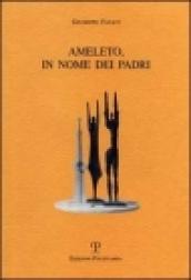 Ameleto, in nome dei padri