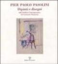 Pier Paolo Pasolini. Dipinti e disegni dall'archivio contemporaneo del Gabinetto Vieusseux. Catalogo della mostra (Cremona, 2000)