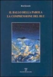 Il ballo della parola. La comprensione del blu