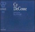 Cy De Cosse. Gioco di luce-Play of the light. Catalogo della mostra (Firenze, 2001)