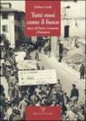 Tutti rossi come il fuoco. Storia del Partito Comunista a Pontassieve