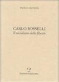 Carlo Rosselli. Il socialismo delle libertà. 2.