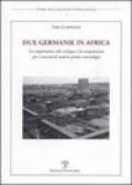 Due Germanie in Africa. La cooperazione allo sviluppo e la competizione per i mercati di materie prime e tecnologia