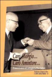 Caro Giorgio... caro Amintore... 25 anni di storia nel carteggio La Pira-Fanfani. Con CD-ROM