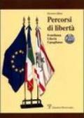 Percorsi di libertà. Fratellanza, libertà, uguaglianza