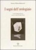 Sogni dell'orologiaio. Scritti sulle arti visive (1945-1977) (I)