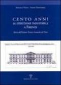 Cento anni di istruzione industriale a Firenze. Storia dell'Istituto Tecnico Leonardo da Vinci