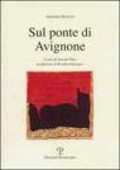 Sul ponte di Avignone