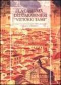 La caserma dei carabinieri «Vittorio Tassi». L'antico monastero di Santa Maria di Candeli al canto di Monteloro