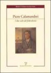 Piero Calamandrei. I due volti del federalismo