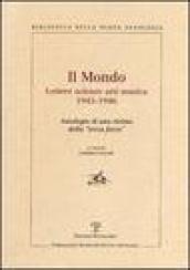 Il Mondo. Lettere scienze arti musica 1945-1946. Antologia di una rivista della «terza forza»