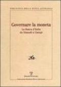 Governare la moneta. La Banca d'Italia da Einaudi a Ciampi