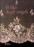 Il filo degli angeli. Tessuti liturgici ricamati delle chiese del territorio di Bagno a Ripoli dal XVI al XX secolo