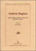 Andrea Ragusa. Editore-libraio italiano a New York dal 1931 al 1974