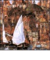 Alberto Parigi. Dipinti 1999-2004. Ediz. italiana e inglese