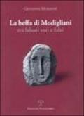 La beffa di Modigliani. Tra falsari veri e falsi